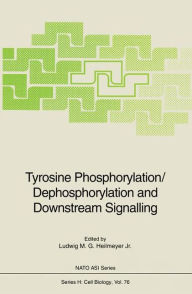 Title: Tyrosine Phosphorylation/Dephosphorylation and Downstream Signalling, Author: Ludwig M.G.Jr. Heilmeyer