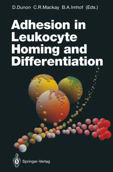 Adhesion in Leukocyte Homing and Differentiation / Edition 1