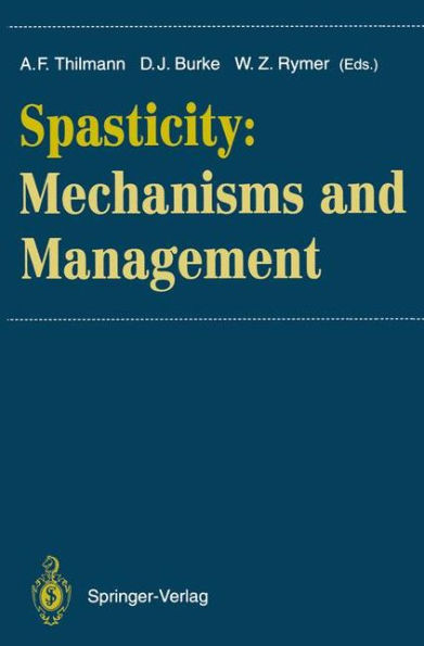 Spasticity: Mechanisms and Management / Edition 1