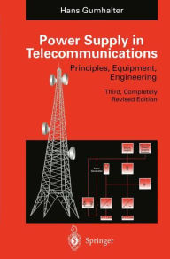 Title: Power Supply in Telecommunications, Author: Hans Gumhalter