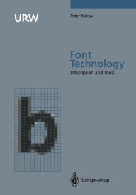 Title: Font Technology: Methods and Tools, Author: Peter Karow