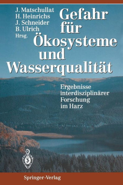 Gefahr fï¿½r ï¿½kosysteme und Wasserqualitï¿½t: Ergebnisse interdisziplinï¿½rer Forschung im Harz