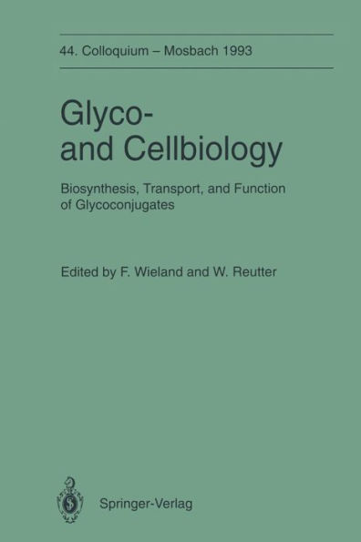 Glyco-and Cellbiology: Biosynthesis, Transport, and Function of Glycoconjugates