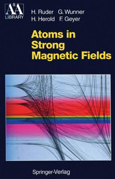 Atoms in Strong Magnetic Fields: Quantum Mechanical Treatment and Applications in Astrophysics and Quantum Chaos