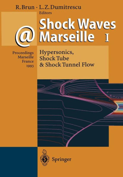 Shock Waves @ Marseille I: Hypersonics, Shock Tube & Shock Tunnel Flow