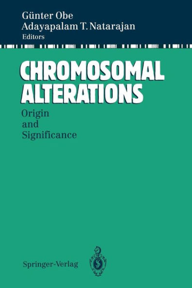 Chromosomal Alterations: Origin and Significance