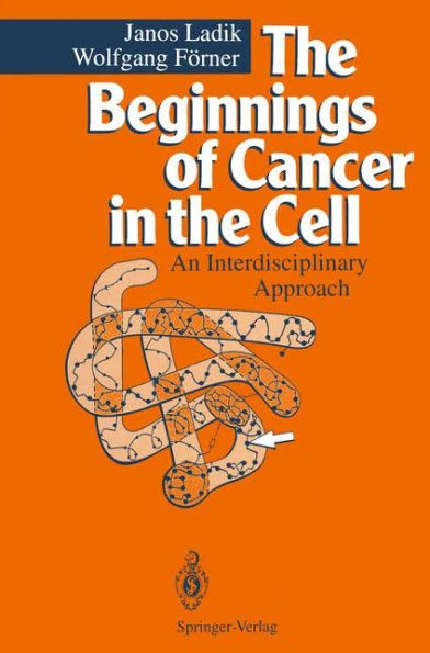 The Beginnings of Cancer in the Cell: An Interdisciplinary Approach