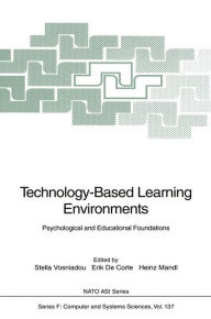 Title: Technology-Based Learning Environments: Psychological and Educational Foundations, Author: Stella Vosniadou