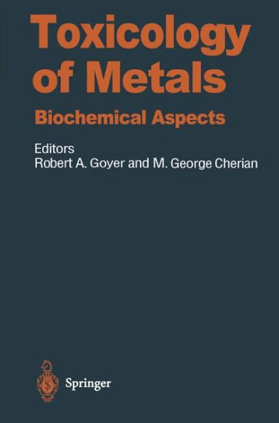 Toxicology of Metals: Biochemical Aspects / Edition 1