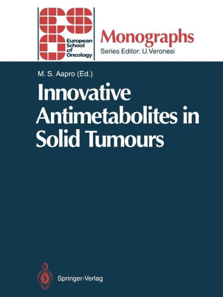 Innovative Antimetabolites in Solid Tumours / Edition 1