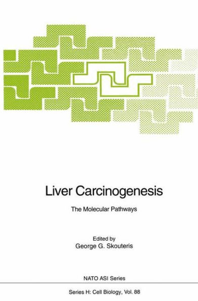 Liver Carcinogenesis: The Molecular Pathways / Edition 1