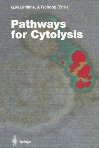 Pathways for Cytolysis / Edition 1