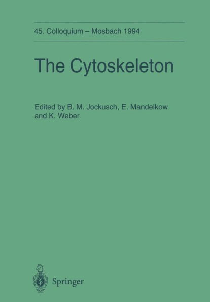 The Cytoskeleton: 45. Colloquium der Gesellschaft fï¿½r Biologische Chemie 14.-16. April 1994 in Mosbach/Baden