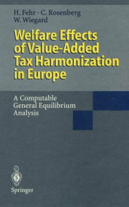 Title: Welfare Effects of Value-Added Tax Harmonization in Europe: A Computable General Equilibrium Analysis, Author: Hans Fehr