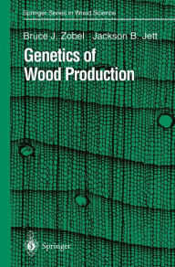 Title: Genetics of Wood Production, Author: Bruce J. Zobel