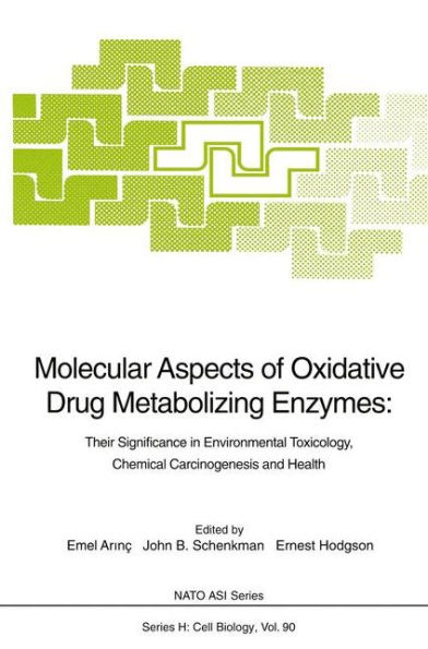 Molecular Aspects of Oxidative Drug Metabolizing Enzymes: Their Significance in Environmental Toxicology, Chemical Carcinogenesis and Health