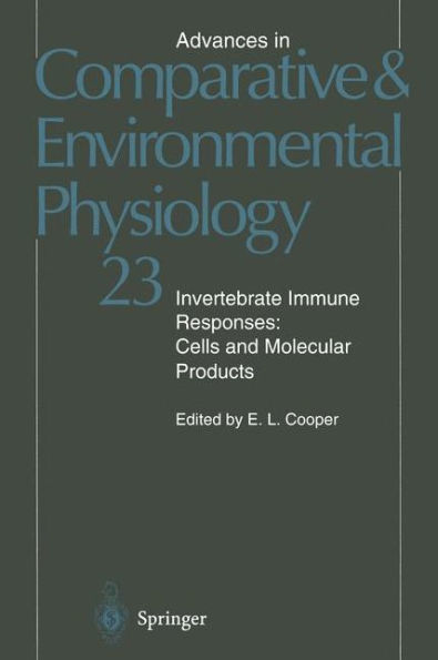 Invertebrate Immune Responses: Cells and Molecular Products / Edition 1