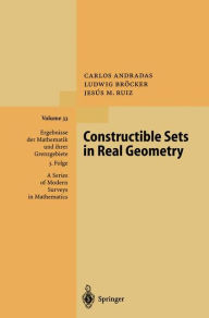 Title: Constructible Sets in Real Geometry, Author: Carlos Andradas