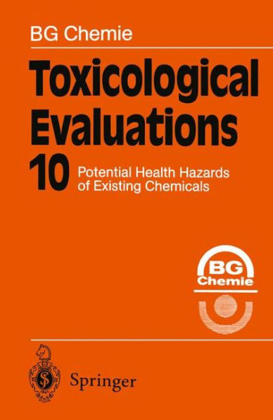 Toxicological Evaluations: Potential Health Hazards of Existing Chemicals