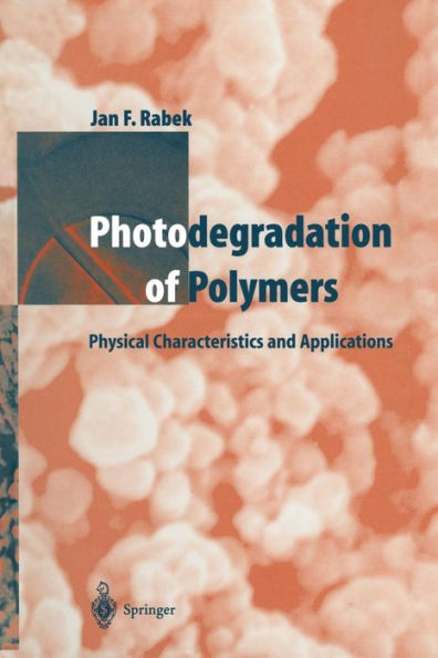 Photodegradation of Polymers: Physical Characteristics and Applications