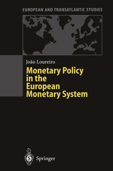 Monetary Policy in the European Monetary System: A Critical Appraisal