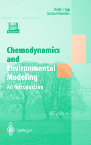 Title: Chemodynamics and Environmental Modeling: An Introduction, Author: Stefan Trapp