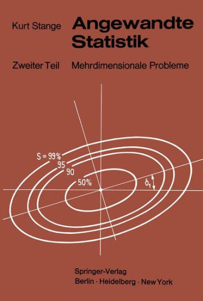 Angewandte Statistik: Zweiter Teil Mehrdimensionale Probleme