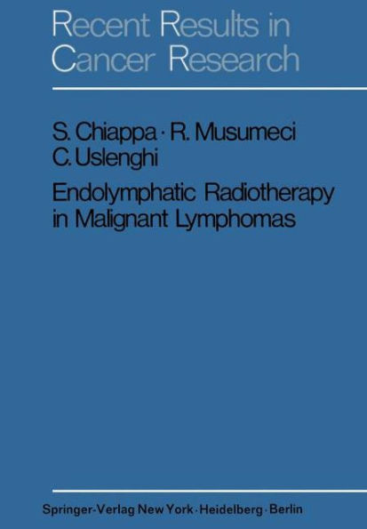 Endolymphatic Radiotherapy in Maglignant Lymphomas / Edition 1