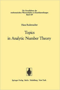 Title: Topics in Analytic Number Theory, Author: Hans Rademacher