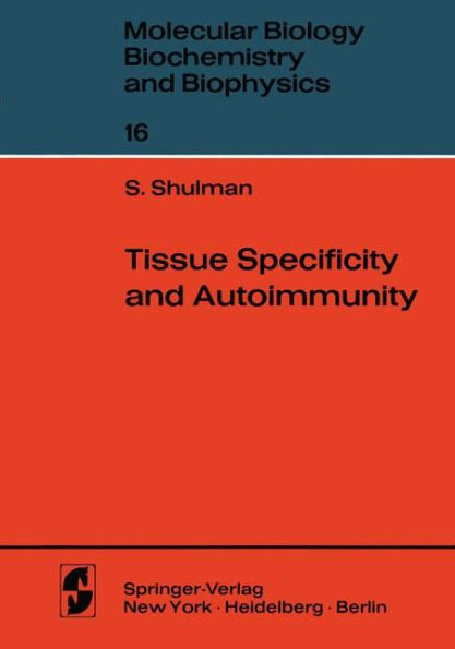 Tissue Specificity and Autoimmunity