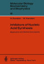 Inhibitors of Nucleic Acid Synthesis: Biophysical and Biochemical Aspects