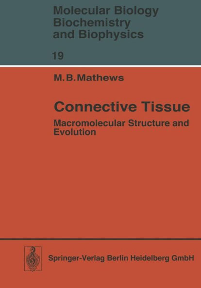Connective Tissue: Macromolecular Structure and Evolution