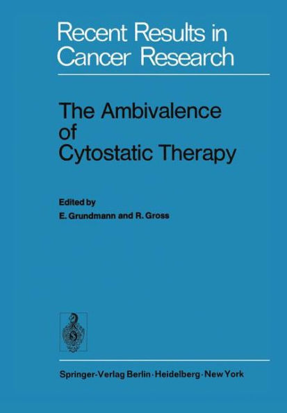 The Ambivalence of Cytostatic Therapy / Edition 1