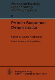 Title: Protein Sequence Determination: A Sourcebook of Methods and Techniques, Author: Saul B. Needleman