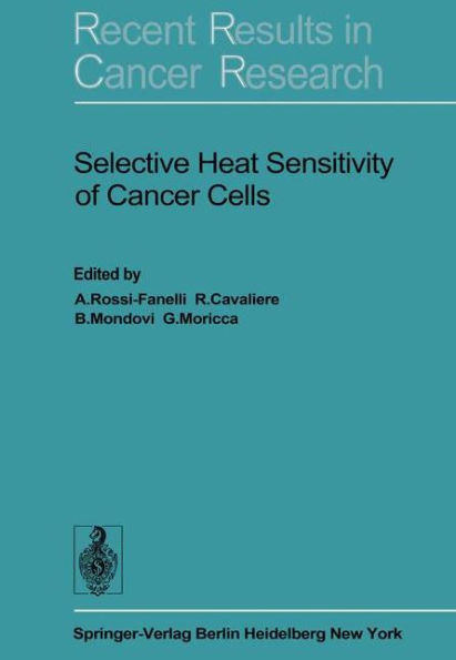 Selective Heat Sensitivity of Cancer Cells / Edition 1
