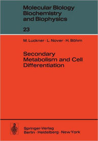 Title: Secondary Metabolism and Cell Differentiation, Author: M. Luckner