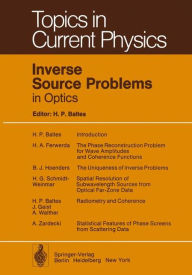 Title: Inverse Source Problems in Optics, Author: H.P. Baltes