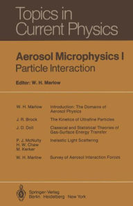Title: Aerosol Microphysics I: Particle Interactions, Author: W. H. Marlow