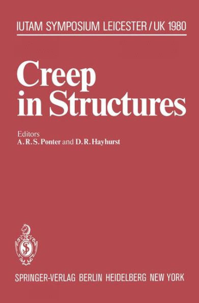Creep in Structures: 3rd Symposium, Leicester, UK, September 8-12, 1980