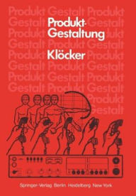 Title: Produktgestaltung: Aufgabe - Kriterien - Ausfï¿½hrung, Author: I. Klïcker