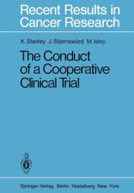 Title: The Conduct of a Cooperative Clinical Trial, Author: K. E. Stanley