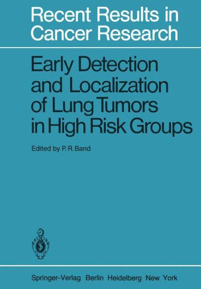 Early Detection and Localization of Lung Tumors in High Risk Groups / Edition 1