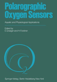 Title: Polarographic Oxygen Sensors: Aquatic and Physiological Applications, Author: E. Gnaiger