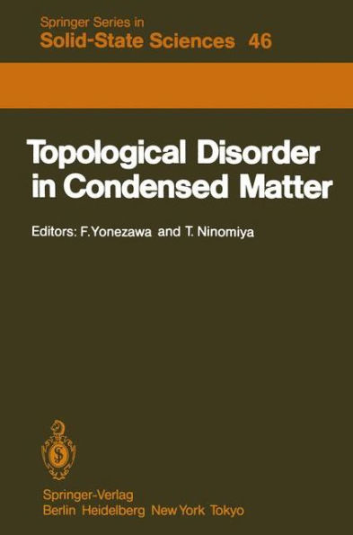 Topological Disorder in Condensed Matter: Proceedings of the Fifth Taniguchi International Symposium, Shimoda, Japan, November 2-5, 1982