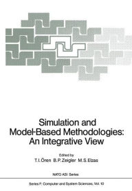 Title: Simulation and Model-Based Methodologies: An Integrative View, Author: Tuncer I. ïren