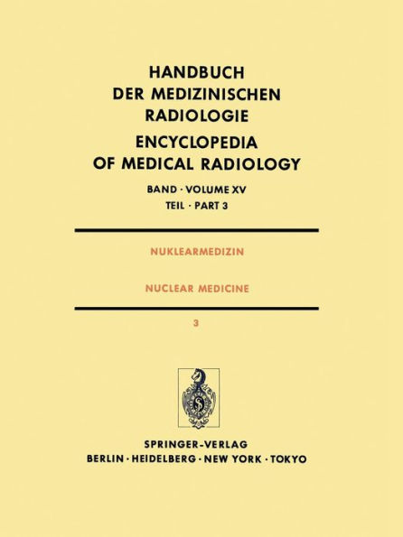 Nuklearmedizin / Nuclear Medicine: Teil 3 Diagnostik II Pädiatrische Nuklearmedizin / Part 3 Diagnostic II Pediatric Nuclear Medicine