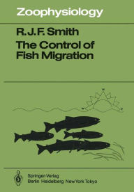 Title: The Control of Fish Migration, Author: R.J.F. Smith