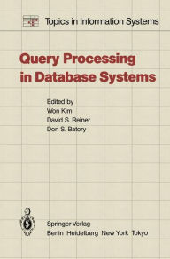Title: Query Processing in Database Systems, Author: W. Kim