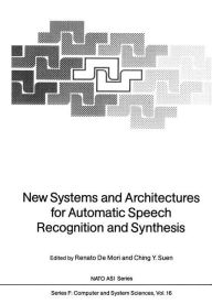 Title: New Systems and Architectures for Automatic Speech Recognition and Synthesis, Author: Renato DeMori