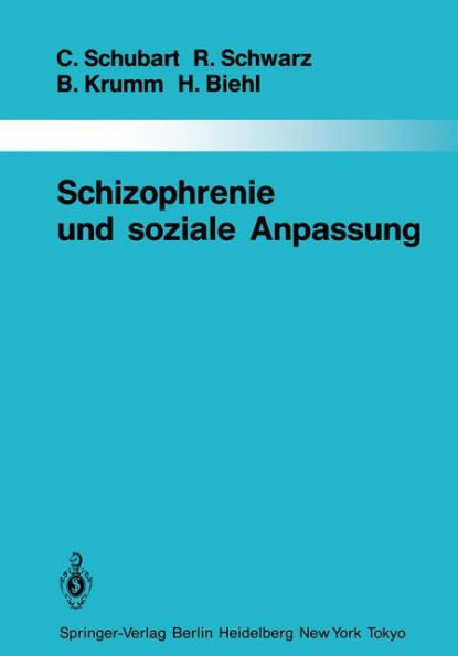 Schizophrenie und soziale Anpassung: Eine prospektive Längsschnittuntersuchung